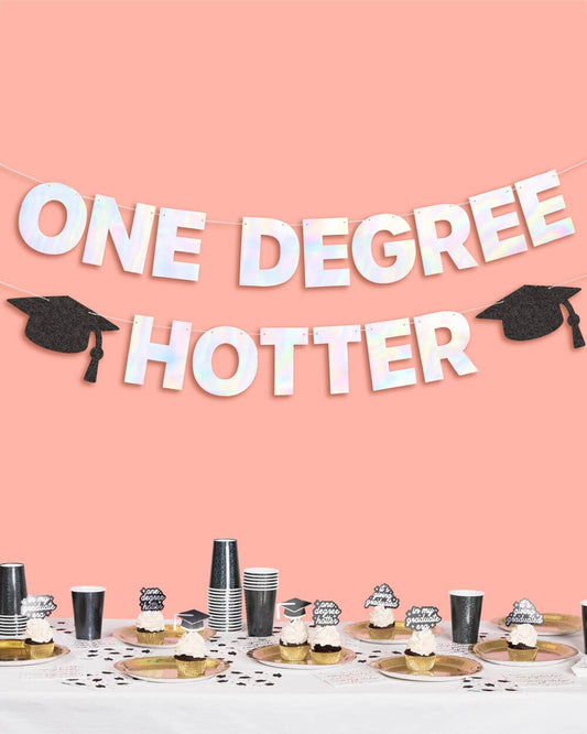 One Degree Hotter Banner - iridescent foil banner, Graduation