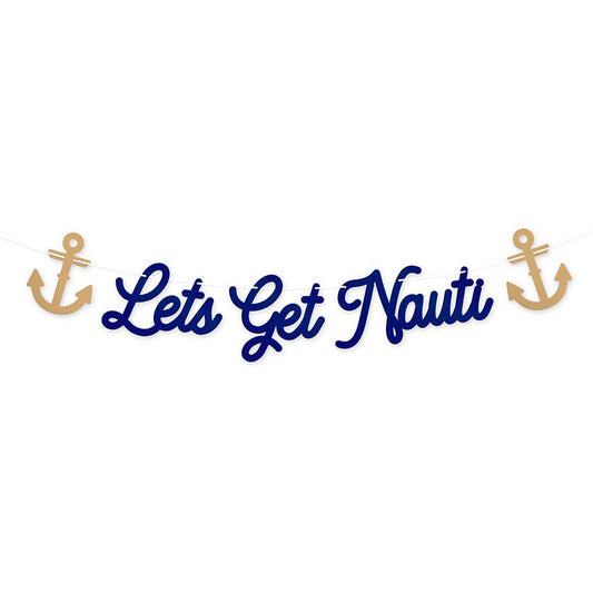 Paper Bachelorette Party Banner - Let’s Get Nauti