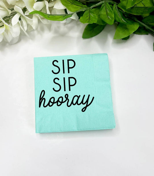 Sip Sip Hooray cocktail Napkins with saying, Funny gift