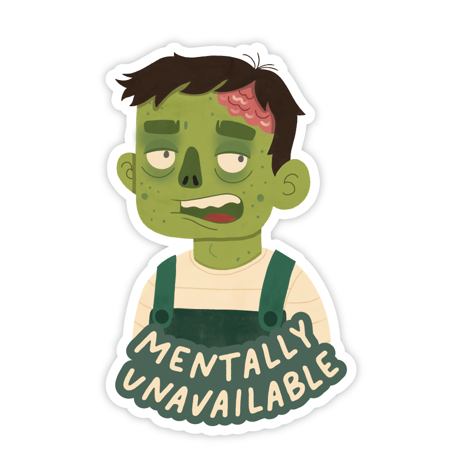 Mentally Unavailable Zombie Sticker