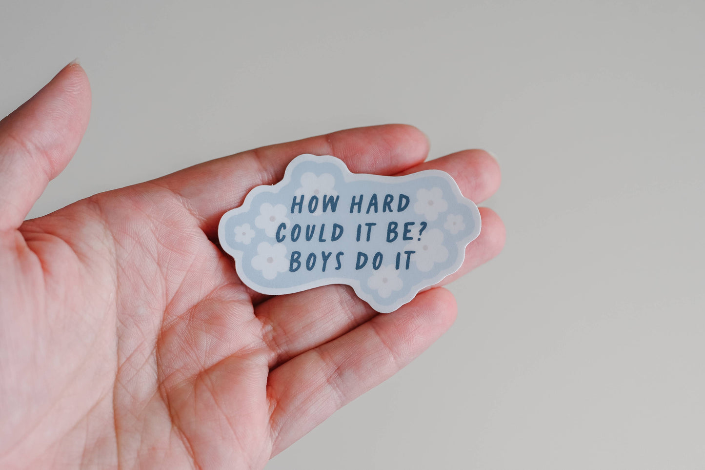 How Hard Can It Be? Boys Do It (Blue) Sticker