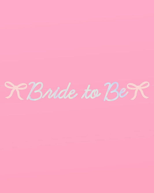 Bride To Be Bow Banner - Bridal Decor